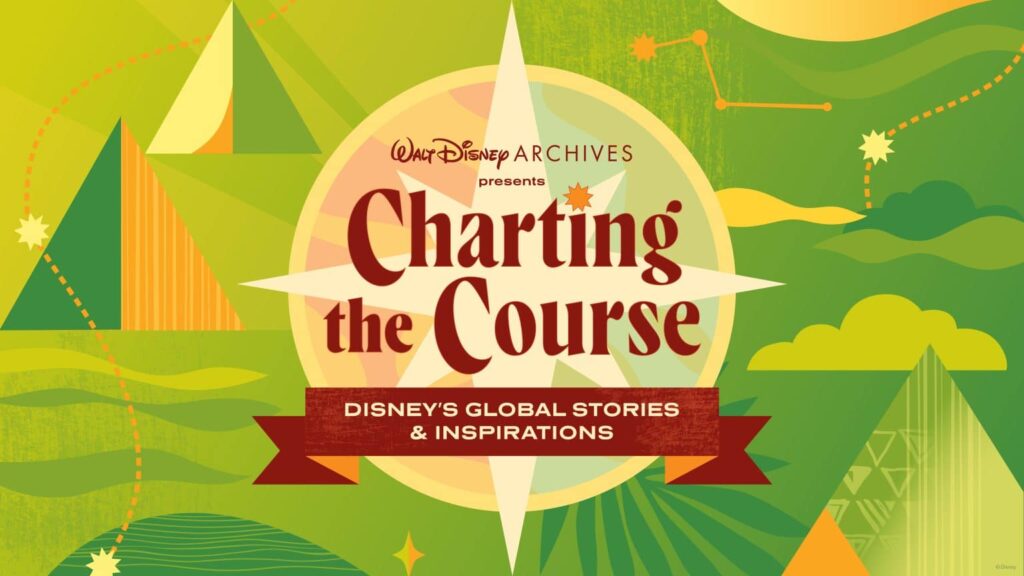 arte de divulgação do Charting the Course que será uma exposição com paisagens e culturas que inspiraram filmes da Disney